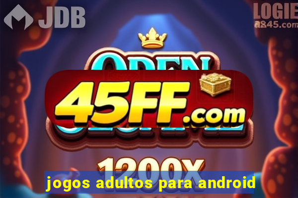 jogos adultos para android